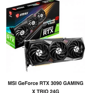 MSI GeForce RTX 3090 GAMING X TRIO 24G